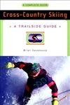 9780393313352: A Trailside Guide: Cross-Country Skiing (Trailside Guides)