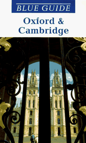 Beispielbild fr Blue Guide Oxford and Cambridge (4th ed) zum Verkauf von WeBuyBooks