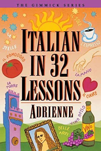 Stock image for Italian in 32 Lessons (Gimmick Series) for sale by Isle of Books