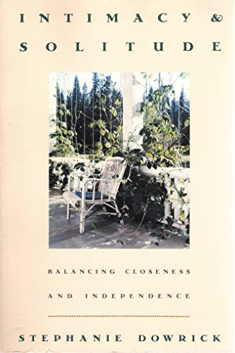 Beispielbild fr Intimacy and Solitude: Balance, Closeness, and Independence zum Verkauf von SecondSale