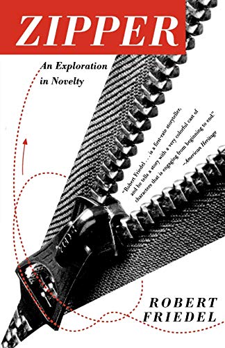 Stock image for ZIPPER AN EXPLORATION IN NOVELTY for sale by Cape Cod Booksellers