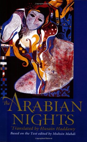 Beispielbild fr The Arabian Nights: Based on the Text of the Fourteenth-Century Syrian Manuscript zum Verkauf von Wonder Book