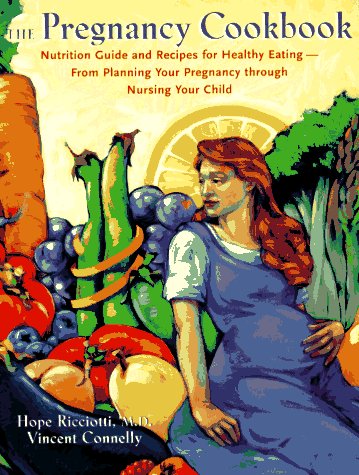 Stock image for The Pregnancy Cookbook for sale by 2Vbooks