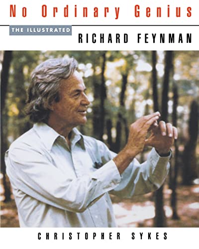No Ordinary Genius : The Illustrated Richard Feynman - Richard P Feynman