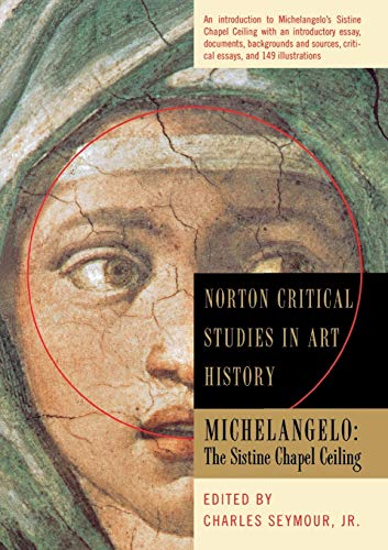 Beispielbild fr Michelangelo, The Sistine Chapel Ceiling. Illustrations. Introductory Essay. Backgrounds and Sources. Critical Essays. zum Verkauf von Emile Kerssemakers ILAB