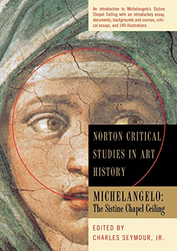 9780393314052: Michelangelo: The Sistine Chapel Ceiling: The Sistine Chapel Ceiling (Norton Critical Studies in Art History)