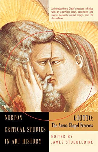 9780393314069: Giotto: The Arena Chapel Frescoes (Norton Critical Studies in Art History)