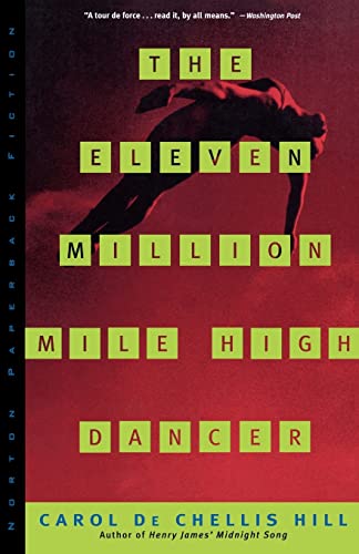 Beispielbild fr The Eleven Million Mile High Dancer (Norton Paperback Fiction) zum Verkauf von Wonder Book