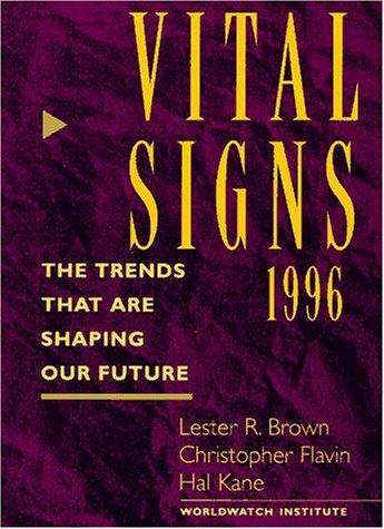 Imagen de archivo de Vital Signs 1996: The Trends That Are Shaping Our Future a la venta por HPB-Emerald