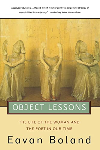 Stock image for Object Lessons: The Life of the Woman and the Poet in Our Time for sale by SecondSale