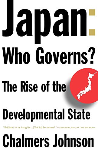 Stock image for Japan: Who Governs?: The Rise of the Developmental State for sale by BooksRun