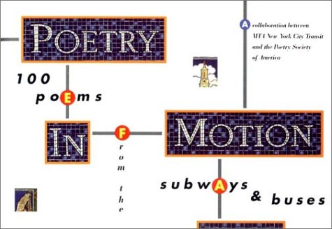 Stock image for Poetry in Motion: 100 Poems from the Subways and Buses for sale by Robinson Street Books, IOBA