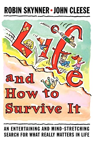 Imagen de archivo de Life and How to Survive It: An Entertaining and Mind-Stretching Search for What Really Matters in Life a la venta por Wonder Book