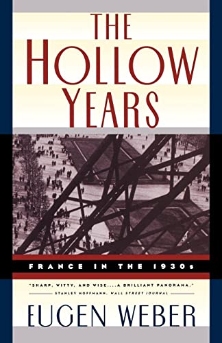 Stock image for The Hollow Years: France in the 1930s for sale by ThriftBooks-Dallas