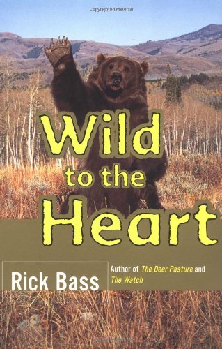 Beispielbild fr Wild to the Heart zum Verkauf von Half Price Books Inc.