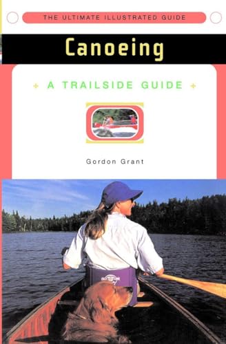 9780393314892: A Trailside Guide: Canoeing: 0 (Trailside Guides)