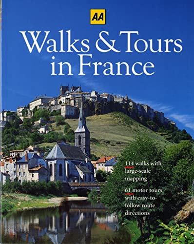 Walks & Tours in France (AA Guides) (9780393315127) by The Automobile Association (Great Britain)