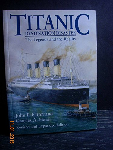 9780393315134: Titanic: Destination Disaster