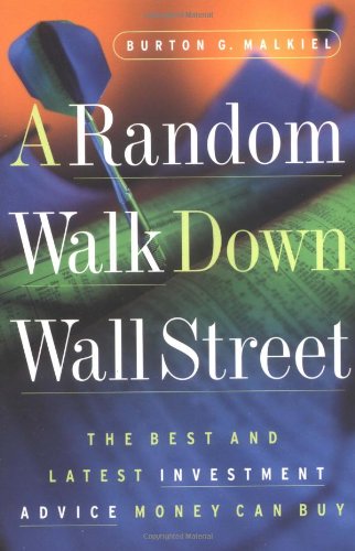 Stock image for A Random Walk Down Wall Street : The Best and Latest Investment Advice Money Can Buy for sale by Better World Books: West