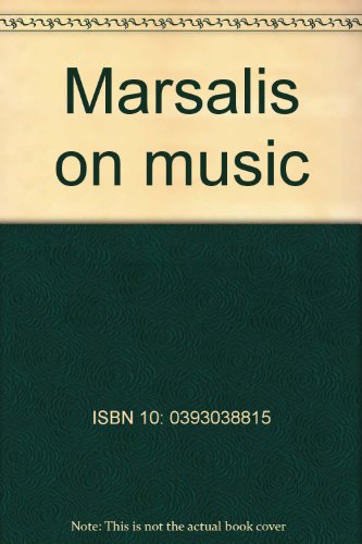 Marsalis on Music (9780393315301) by [???]