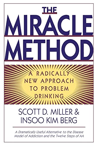 Stock image for The Miracle Method: A Radically New Approach to Problem Drinking for sale by Wonder Book