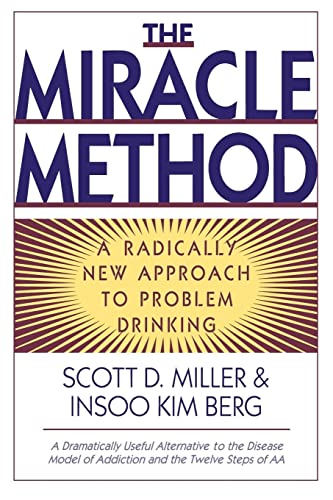 Stock image for The Miracle Method: A Radically New Approach to Problem Drinking for sale by SecondSale
