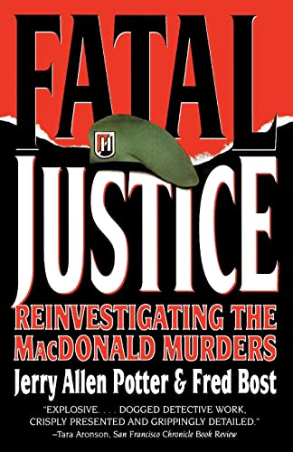 Stock image for Fatal Justice: Reinvestigating the MacDonald Murders for sale by Wonder Book