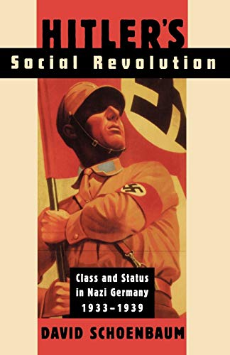 Beispielbild fr Hitler's Social Revolution: Class and Status in Nazi Germany, 1933-1939 (Norton Paperback) zum Verkauf von Irish Booksellers