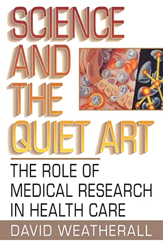 Imagen de archivo de Science and the Quiet Art:: The Role of Medical Research in Health Care (Norton Paperback) a la venta por Chiron Media