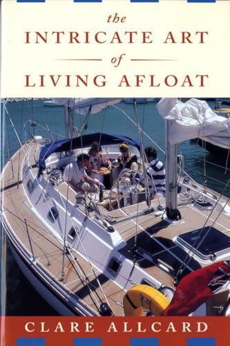 Imagen de archivo de The Intricate Art of Living Afloat a la venta por Half Price Books Inc.