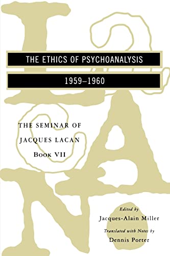 Imagen de archivo de The Seminar of Jacques Lacan: The Ethics of Psychoanalysis (Seminar of Jacques Lacan (Paperback)) (Book VII) a la venta por Big River Books