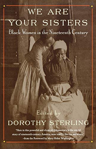 9780393316292: We Are Your Sisters: Black Women in the Nineteenth Century