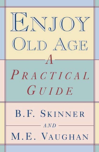 9780393316513: Enjoy Old Age: A Practical Guide