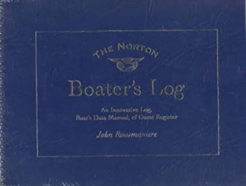 9780393316605: The Norton Boater's Log: An Innovative Log, Guest Register, and Boat's Data Manual