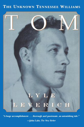 9780393316636: Tom: The Unknown Tennessee Williams