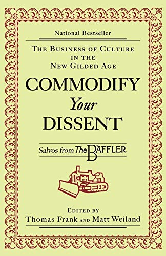 Imagen de archivo de Commodify Your Dissent: Salvos from a la venta por Jenson Books Inc