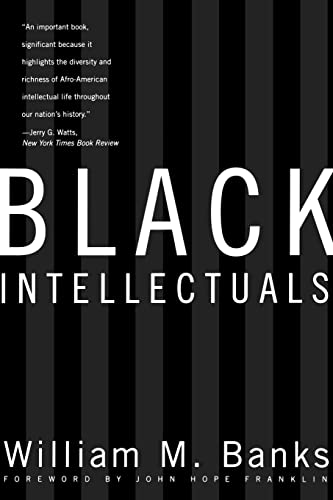 9780393316742: Black Intellectuals: Race and Responsibility in American Life (New Edition)