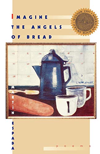 Beispielbild fr Imagine the Angels of Bread : Poems zum Verkauf von Better World Books