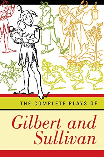 Beispielbild fr Complete Plays of Gilbert and Sullivan (Revised) zum Verkauf von ThriftBooks-Dallas