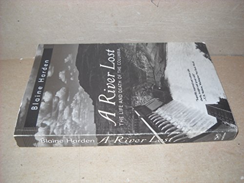 Beispielbild fr A River Lost: The Life and Death of the Columbia zum Verkauf von Wonder Book