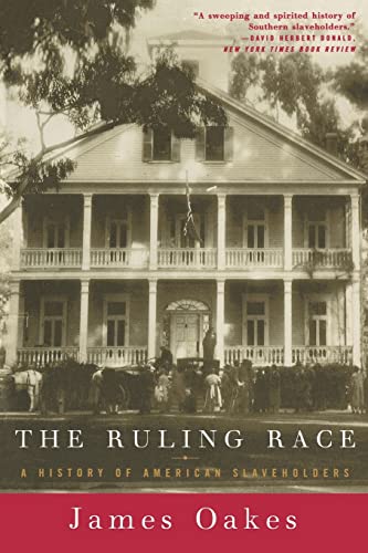 Stock image for The Ruling Race: A History of American Slaveholders for sale by Wonder Book