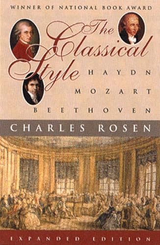 Imagen de archivo de The Classical Style: Haydn, Mozart, Beethoven a la venta por Goodwill Books