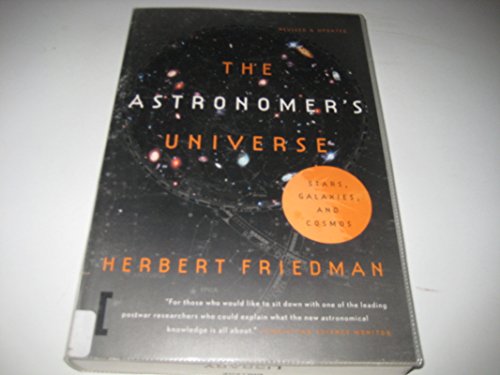 Stock image for The Astronomer's Universe : Stars, Galaxies, and Cosmos for sale by Better World Books