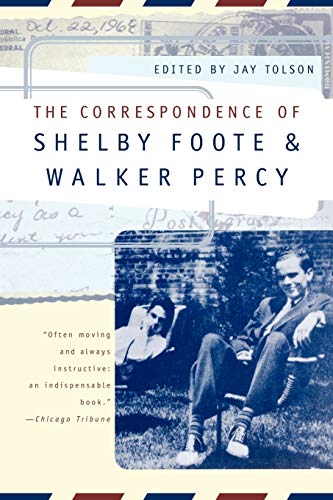 Imagen de archivo de The Correspondence of Shelby Foote and Walker Percy a la venta por Goodbookscafe