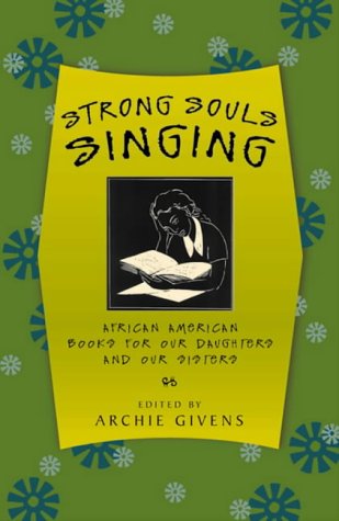 Stock image for Strong Souls Singing: African American Books for Our Daughters and Our Sisters for sale by Montclair Book Center