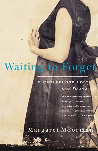 Imagen de archivo de Waiting to Forget: A Motherhood Lost and Found a la venta por Wonder Book
