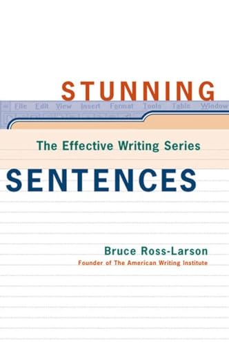 Stock image for Stunning Sentences (The Effective Writing Series) for sale by Wonder Book