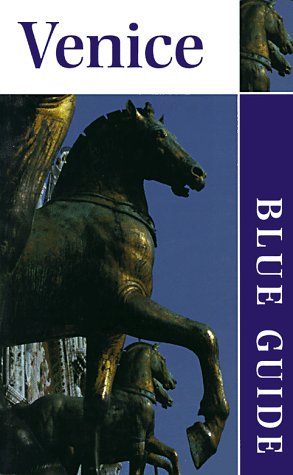 Blue Guide Venice (Blue Guides Series)