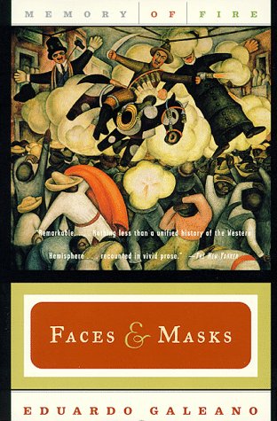 9780393318067: Faces and Masks (Memory of Fire Trilogy, Part 2)