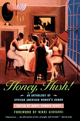 Stock image for Honey, Hush! : An Anthology of African American Women's Humor for sale by Better World Books